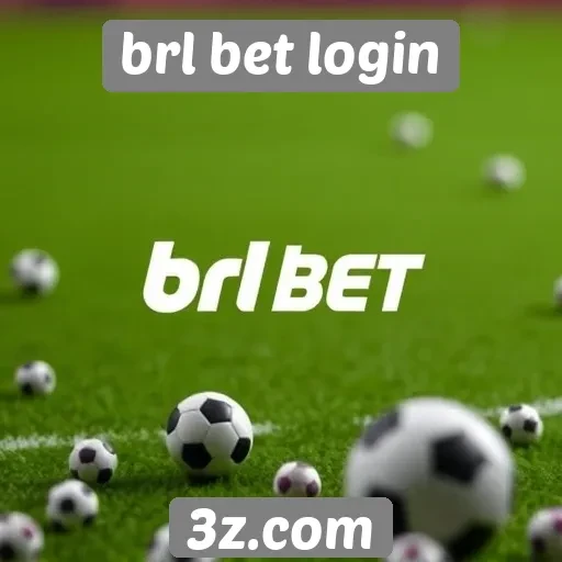 Plataforma BRL Bet Login oferece novas funcionalidades